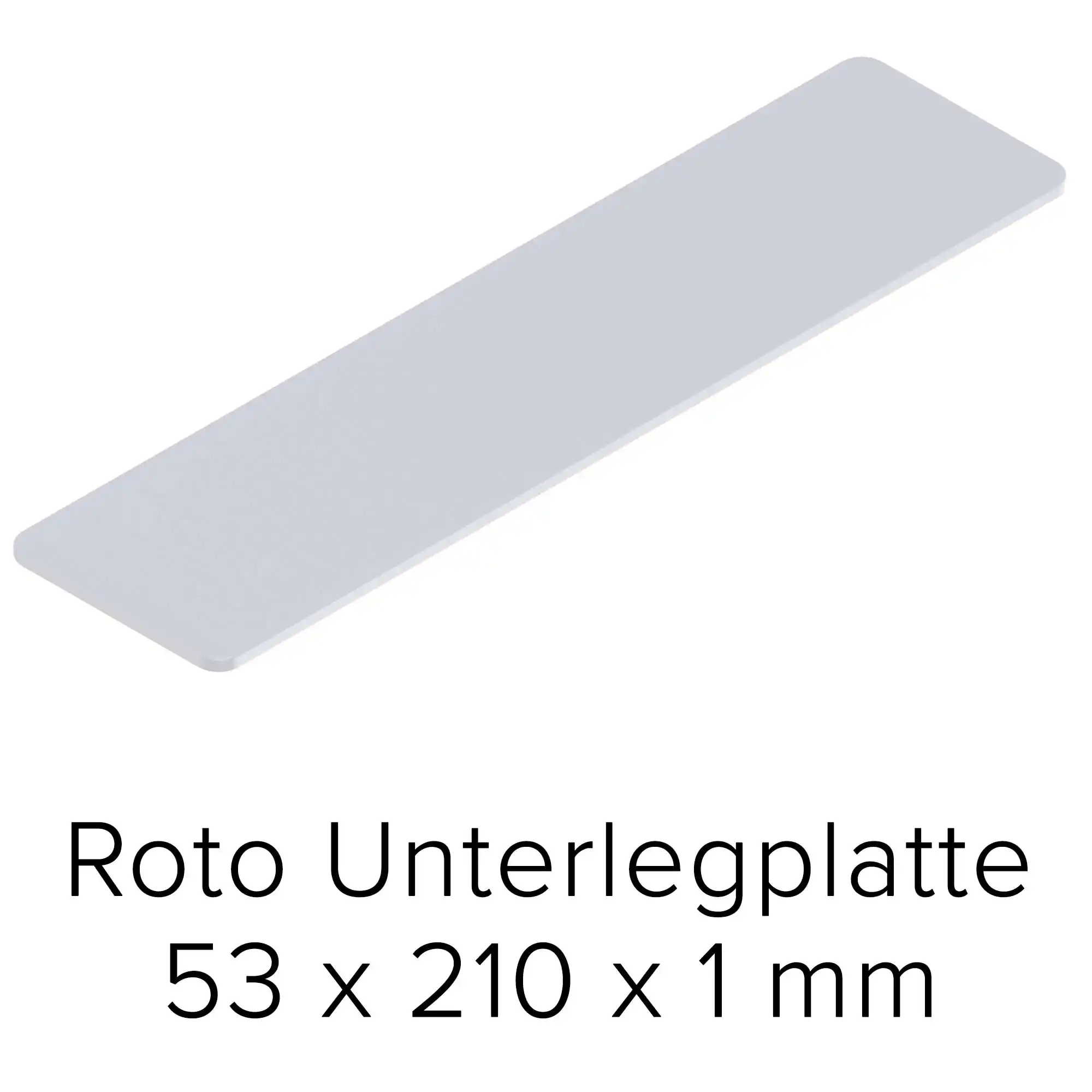 Roto Unterlegplatte 53 x 210 x 1 mm