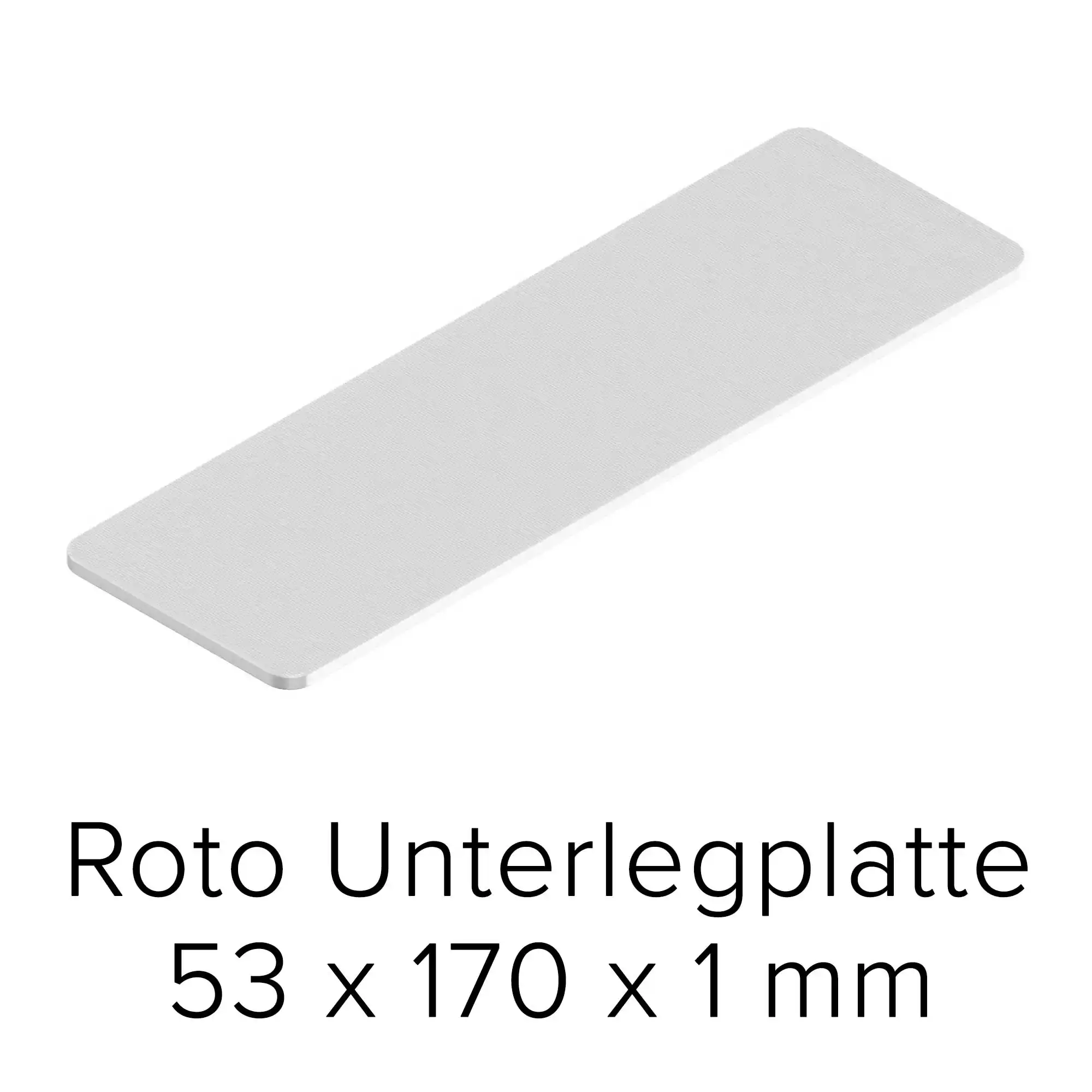 Roto Unterlegplatte 53 x 170 x 1 mm