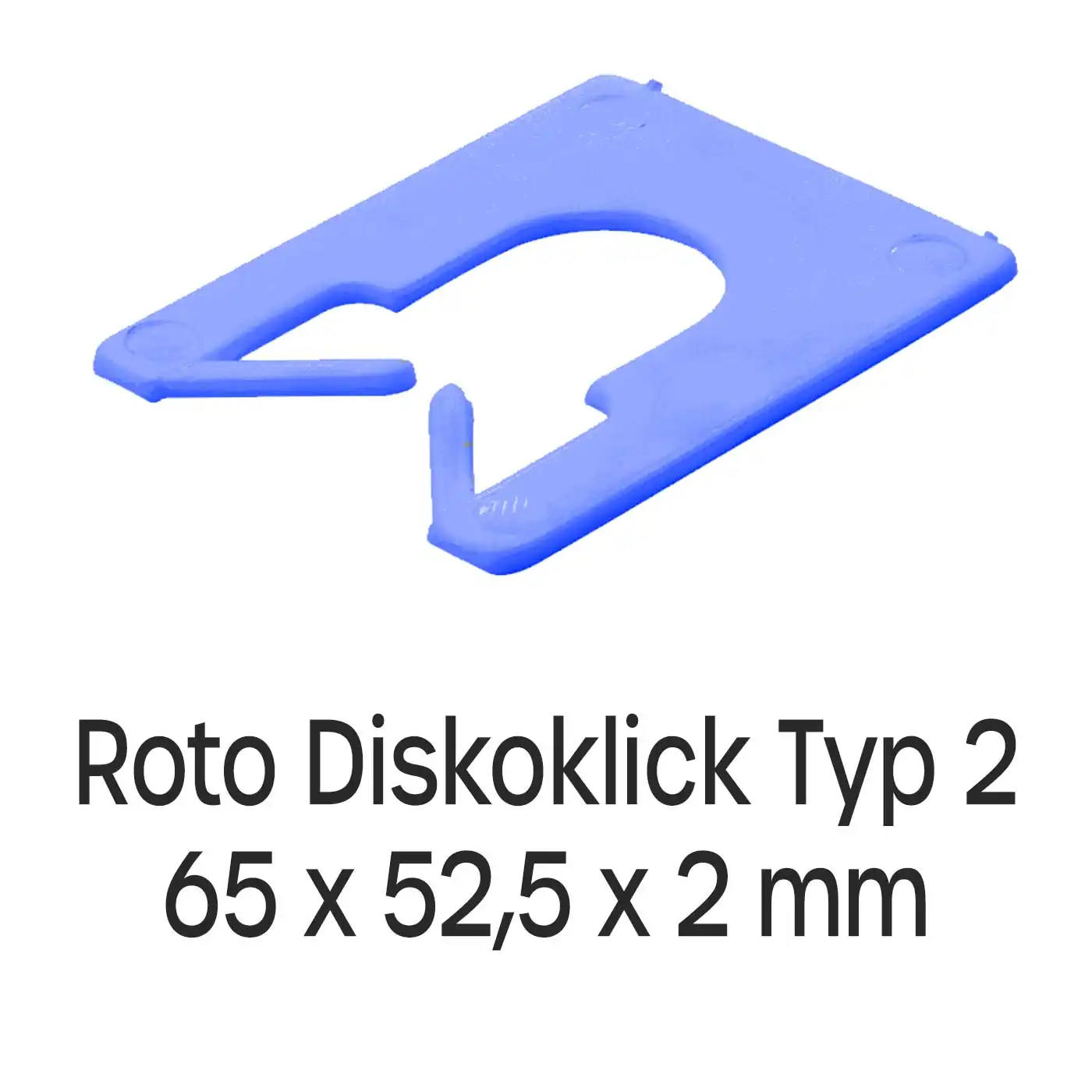 Distanzplatten Roto Diskoklick Typ 2 65 x 52,5 x 2 mm 1000 Stück