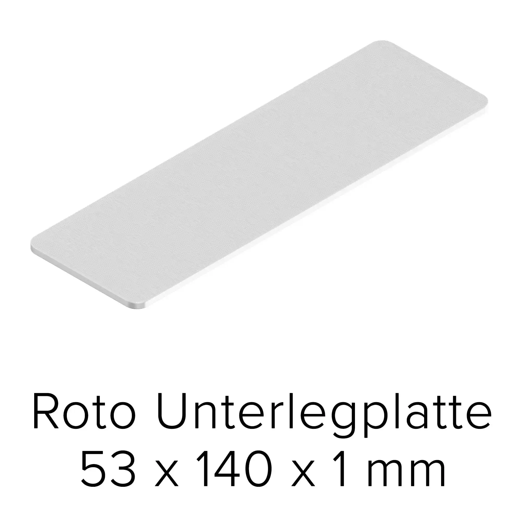 Roto Unterlegplatte 53 x 140 x 1 mm